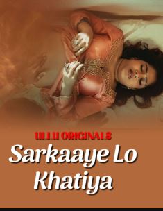Sarkaaye Lo Khatiya Part 1 FilmyFly 2025 Ullu Web Series